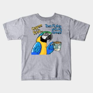 Coffee First Blue and Gold Macaw Kids T-Shirt